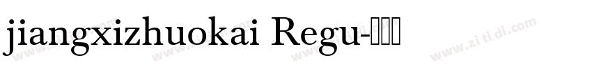 jiangxizhuokai Regu字体转换